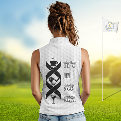 Black and White Women Sleeveless Polo Shirt custom It's in my DNA coffee golf wine ladies golf outfit NQS10390