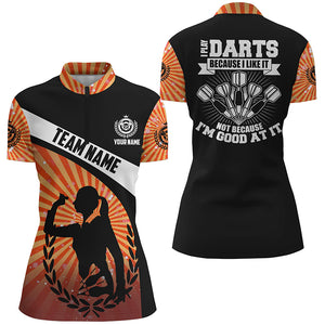 I Play Darts Because I Like It Orange Halo Darts Quarter-Zip Shirt Dart Jerseys For Women LDT0669