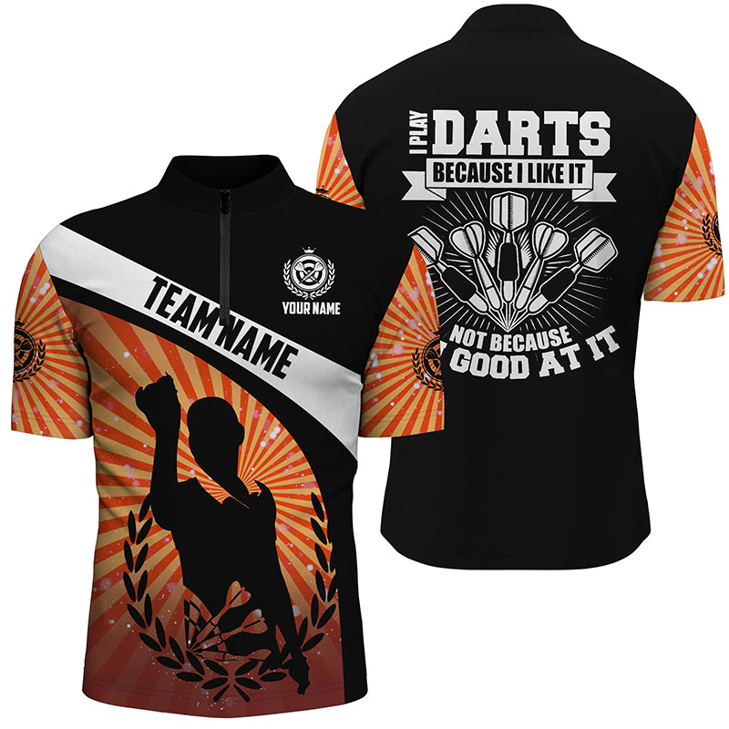 I Play Darts Because I Like It Orange Halo Darts Quarter-Zip Shirt Dart Jerseys For Men LDT0669