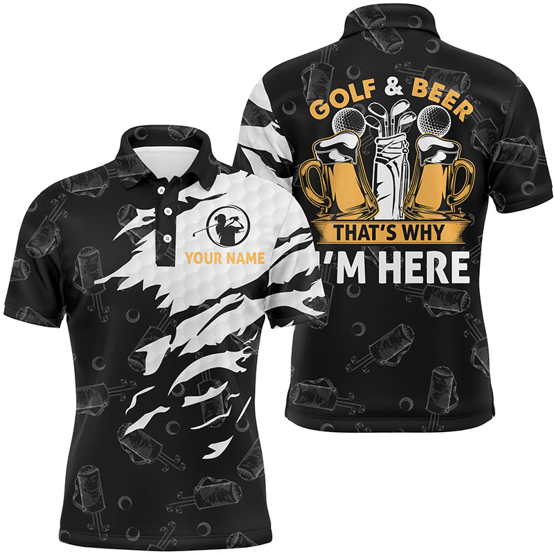 Golf And Beer That's Why I'm Here Mens Polo Shirt Custom Beer Golf Shirts For Men, Golf Gifts LDT0195