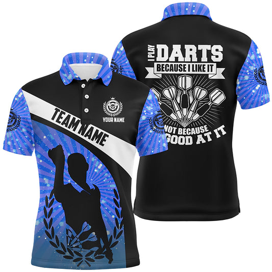 I Play Darts Because I Like It Blue Halo Darts Polo Shirt Custom Dart Jerseys For Men LDT0970