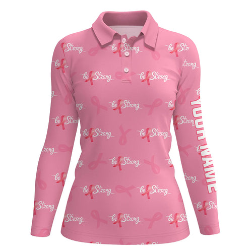 Be Strong Pink Ribbon Breast Cancer Awareness Golf Polo Shirts Cute Golf Gifts For Women LDT0502