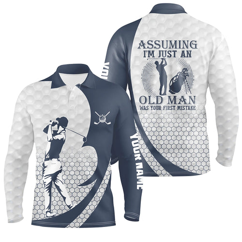 Assuming I'm Just An Old Man White Blue Golf Polo Shirts Custom Funny Golf Shirts For Men LDT0586