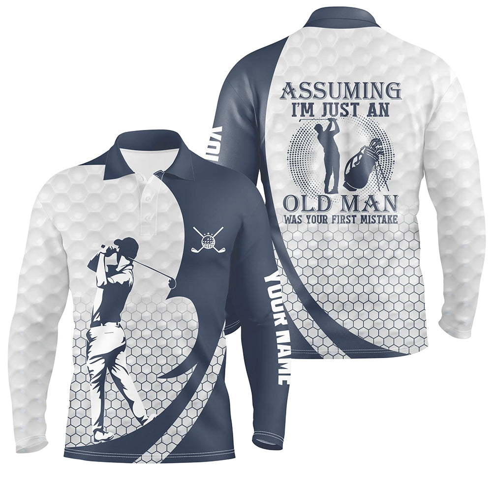 Assuming I'm Just An Old Man White Blue Golf Polo Shirts Custom Funny Golf Shirts For Men LDT0586