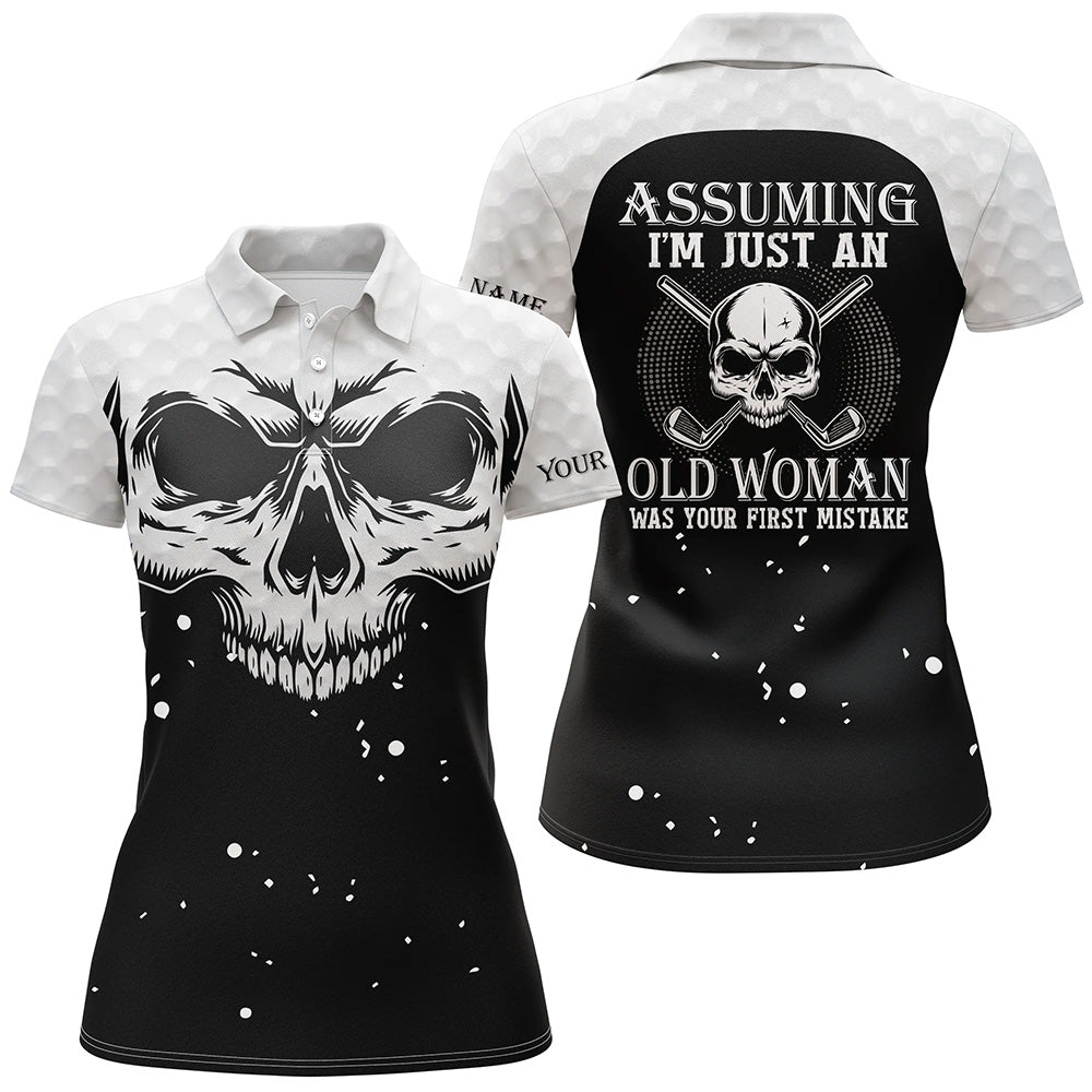 Assuming Im Just An Old Woman Black White Skull Golf Polo Shirt Scary Golf Shirts For Women LDT0591