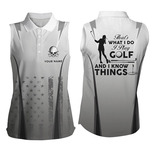 Golf Thats What I Do American Flag Sleeveless Polo Shirts For Women Custom Skull Patriotic Golf Gifts LDT0291