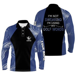 I'm Not Swearing I'm Using My Golf Words Navy Blue Seamless Men Golf Polo Shirt, Golf Shirts For Men LDT0112