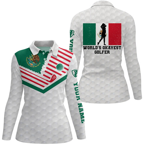 Mexican Flag World's Okayest Golfer Custom White Polo Shirt Patriotic Golf Shirts For Women LDT0432