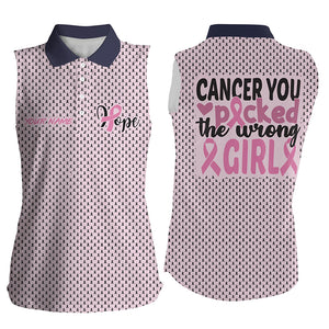 You Picked The Wrong Girl Breast Cancer Awareness Womens Sleeveless Golf Shirts Pink Cute Golf Tops LDT0265