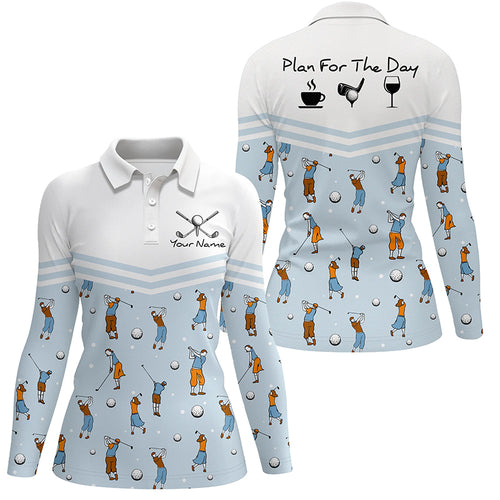 Playing Golf Plan For The Day Blue Polo Shirts Custom Cute Golf Shirts For Women Golf Gifts LDT0426