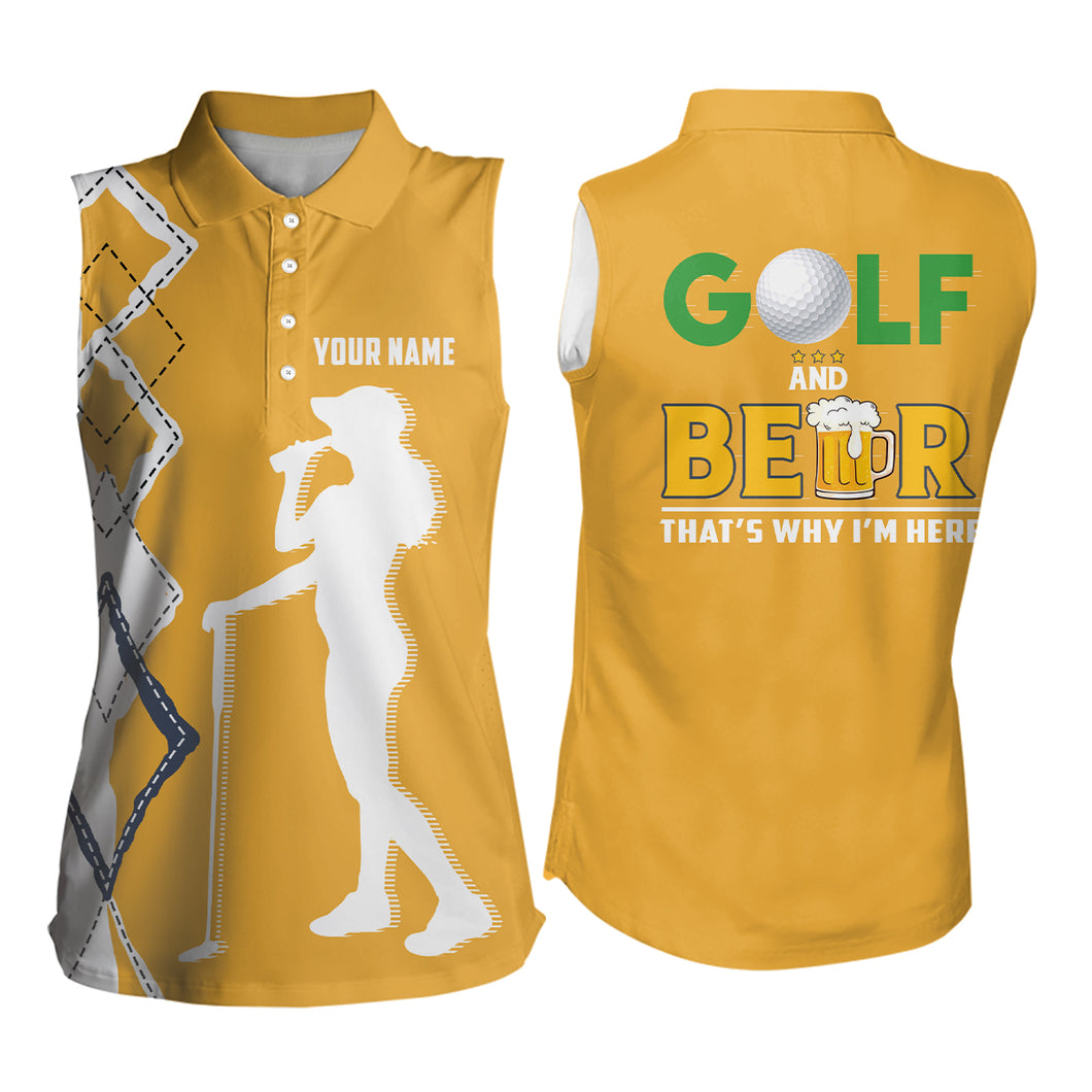 Golf & Beer That's Why Im Here Women Sleeveless Polo Shirt Custom Beer Golf Shirt For Women Golf Gift LDT0534