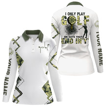 Load image into Gallery viewer, I Only Play Golf On Days That End In &#39;Y&#39; Green Camo Golf Polo Shirts Golf Shirts For Women LDT0564