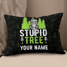 Load image into Gallery viewer, Stupid Tree Disc Golf Basket Custom Pillow Personalized Disc Golf Gifts LDT1137