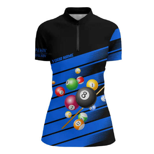 Personalized Blue Pool Balls Quarter-Zip Shirts For Women, Less Talkin More Chalkin Billiard Jerseys VHM0751