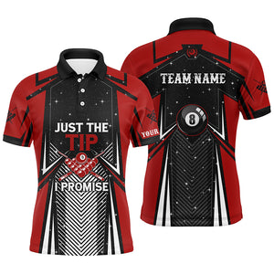 Billiard Just The Tip I Promise Men Polo Shirts Customized Pool League Shirts, Billiard Jerseys TDM0565