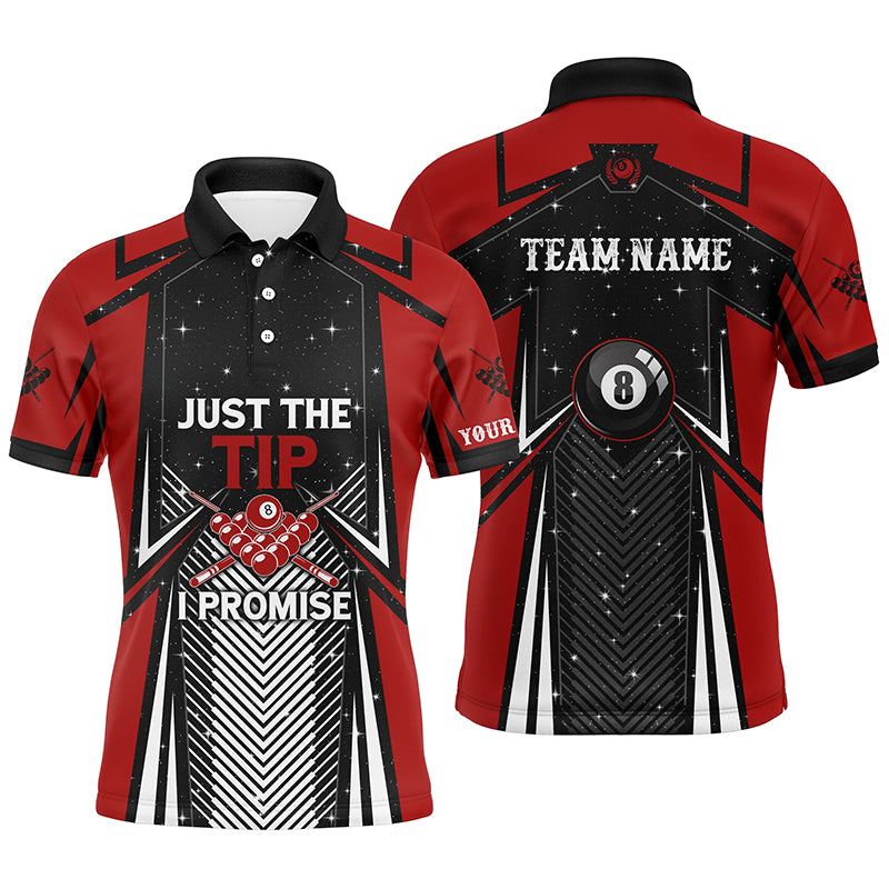 Billiard Just The Tip I Promise Men Polo Shirts Customized Pool League Shirts, Billiard Jerseys TDM0565