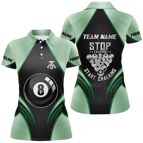 Billiard Stop Talking Start Chalking Custom Name Green And Black Billiard Polo Shirts For Women TDM0169