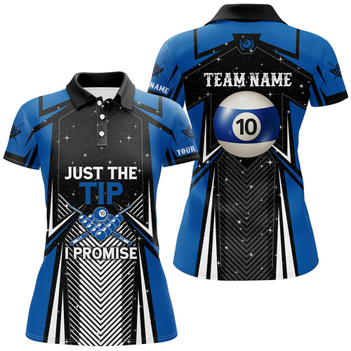 10 Ball Pool Billiard Just The Tip I Promise Women Polo Shirts Custom Pool Team League Jerseys TDM0955