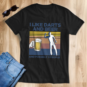 Funny Retro Darts Shirts I Like Darts And Beer And Possibly 3 People T-Shirts, Darts Player Gifts TDM3937