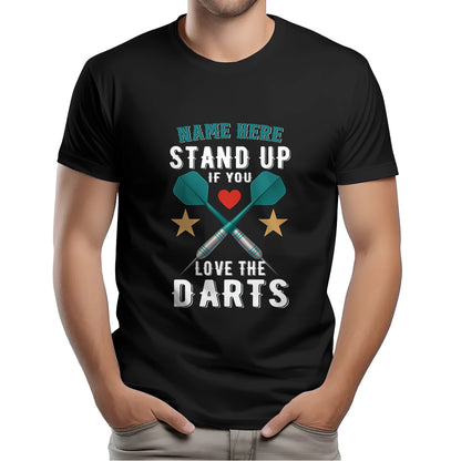 Funny Darts Shirts Stand Up If You Love The Darts T-Shirts, Personalized Darts Player Gifts TDM3947