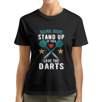 Funny Darts Shirts Stand Up If You Love The Darts T-Shirts, Personalized Darts Player Gifts TDM3947