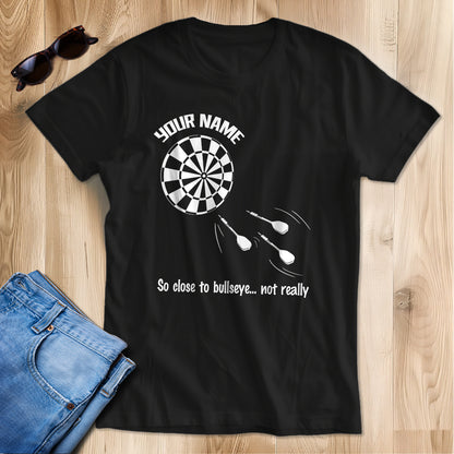 Bullseye Dartboard  Custom Funny Dart Shirt For Men And Women, Darts For Gift NYN0203