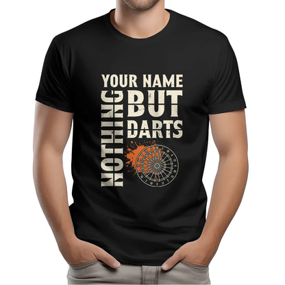 Nothing But Darts T-Shirts Custom Dart Shirt For Men And Women, Darts For Gift NYN0212