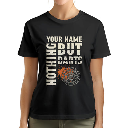 Nothing But Darts T-Shirts Custom Dart Shirt For Men And Women, Darts For Gift NYN0212