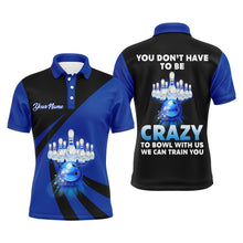 Load image into Gallery viewer, You Don&#39;t Have To Be Crazy To Bowl With Us Bowling Polo Shirts For Men Funny Custom Bowling Jersey BDT164