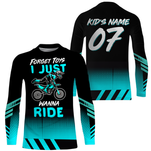 Kid Custom Motocross Jersey Forget Toys I Just Wanna Ride Dirt Bike UPF30+ Youth Racing Motorcycle NMS955