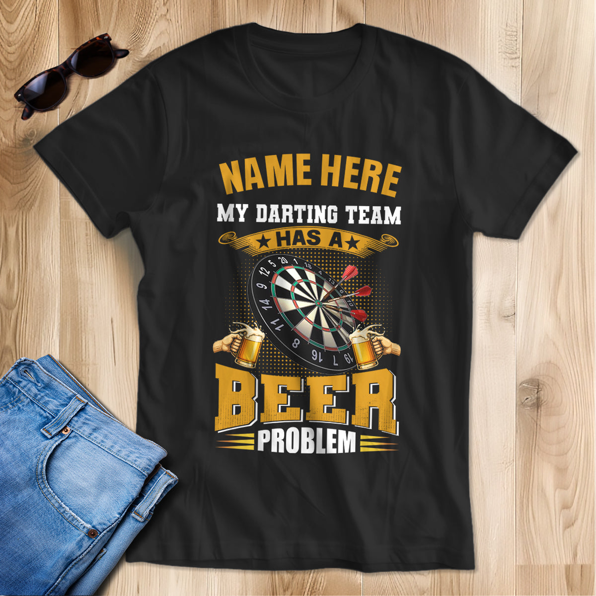 Funny Darts Shirt My Darting Team Has A Beer Problem T-Shirt Custom Darts Lover Shirts Gifts TDM3936