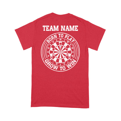 Born To Play Grow To Win Custom Dart Team Shirts For Men And Women, Darts Gift NYN0171
