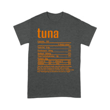 Load image into Gallery viewer, Tuna nutritional facts happy thanksgiving funny shirts - Standard T-shirt