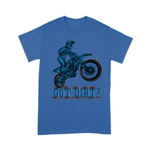 Load image into Gallery viewer, Dirt Bike Men T-shirt - Got Dirt? - Cool Motocross Biker Tee, Off-road Dirt Racing for Rider, Biker Dad, Biker Papa| NMS189 A01