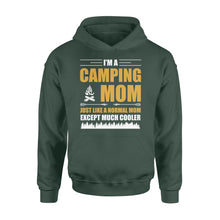 Load image into Gallery viewer, Mom Camping Shirt Just like a normal mom except much cooler Camper Gift Mother Hoodie FSD1648D02