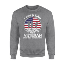 Load image into Gallery viewer, I&#39;m a Dad, grandpa and a veteran nothing scares me NQS777 - Standard Crew Neck Sweatshirt