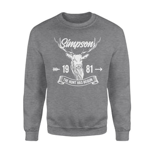 Custom name and year of birth the hunt has begun personalized gift hunting standard Crew Neck Sweatshirt