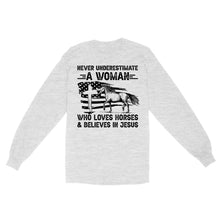 Load image into Gallery viewer, Never underestimate a woman who loves horses and believes in Jesus, horse gifts for girls D03 NQS2680 Standard Long Sleeve