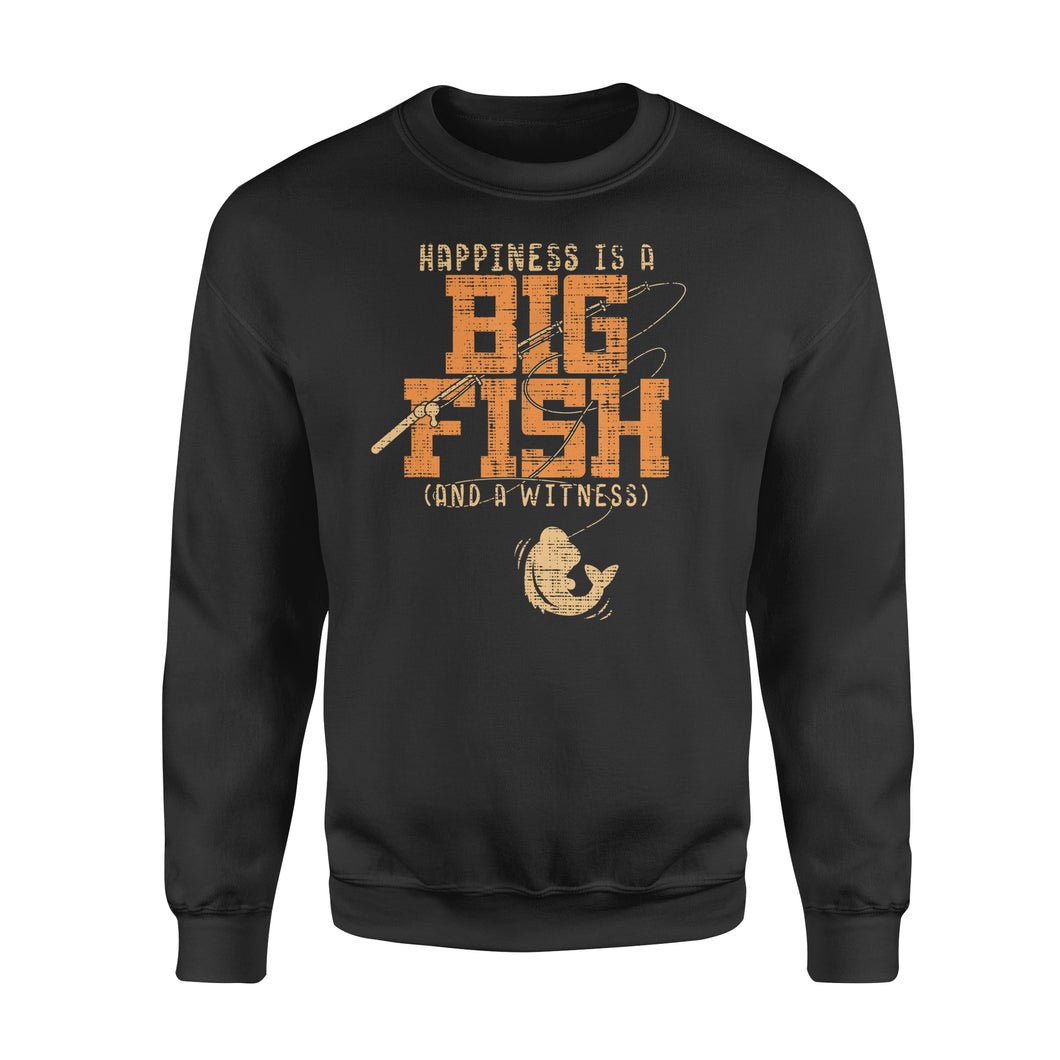 Happiness is A Big Fish And A Witness Crew Neck Sweatshirt, Fishing apparel for men, women - NQS1236
