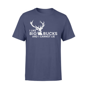 I Like Big Bucks And I Cannot Lie T-shirt - FSD62