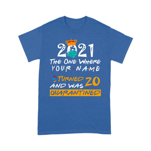 Quarantine Custom name and age Birthday Shirt, Quarantine Birthday Gift D05 NQS1336 T-shirt
