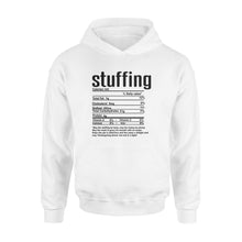 Load image into Gallery viewer, Stuffing nutritional facts happy thanksgiving funny shirts - Standard Hoodie