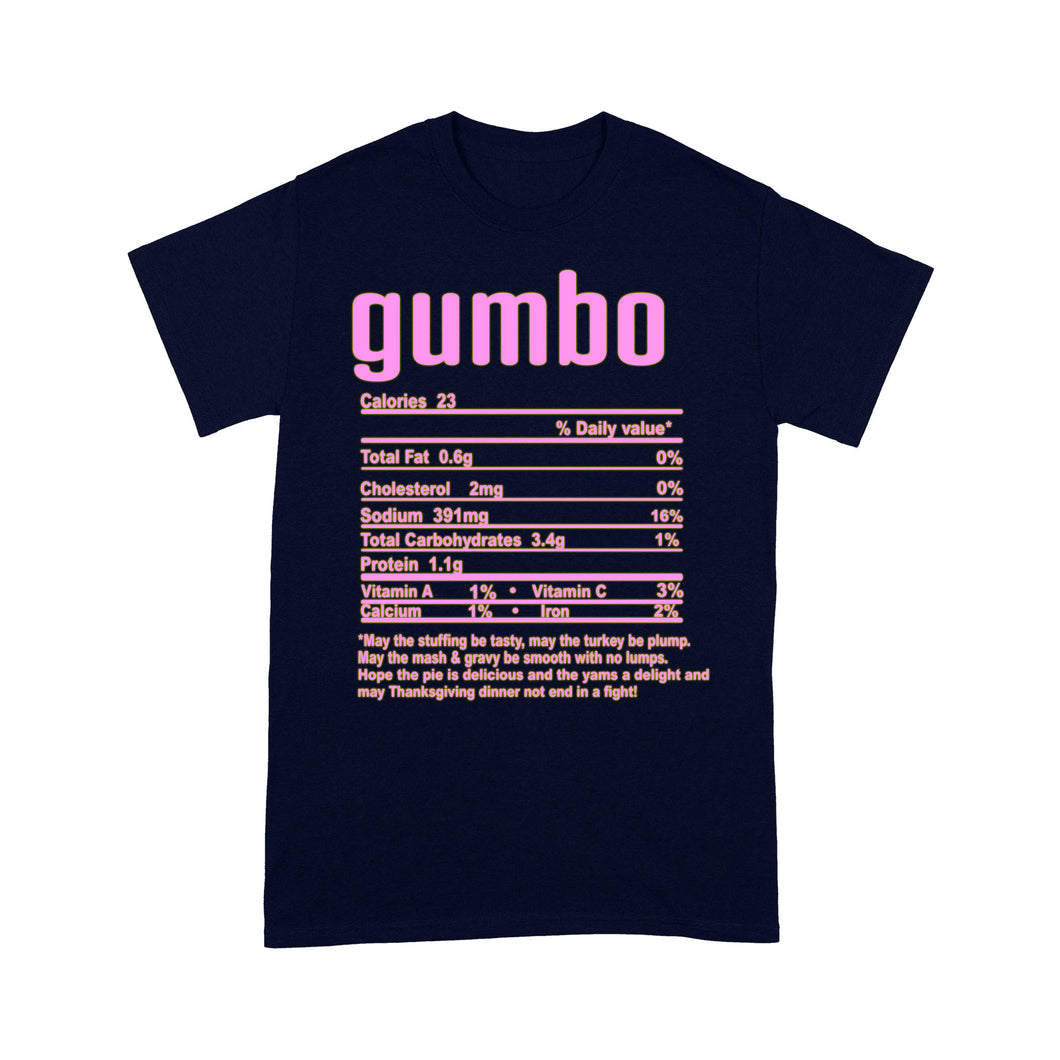 Gumbo nutritional facts happy thanksgiving funny shirts - Standard T-shirt