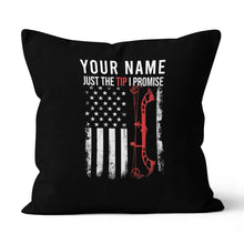 Load image into Gallery viewer, Personalized US Flag Just The Tip I Promise Archery Pillow Archery Gifts VHM0838