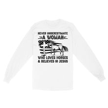 Load image into Gallery viewer, Never underestimate a woman who loves horses and believes in Jesus, horse gifts for girls D03 NQS2680 Standard Long Sleeve