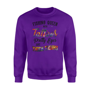 Beautiful Fishing queen Sweat shirt design - "Fishing queen with tattoos, pretty eyes and thick thighs" - great birthday, Christmas gift ideas for fisherwomen - SPH47