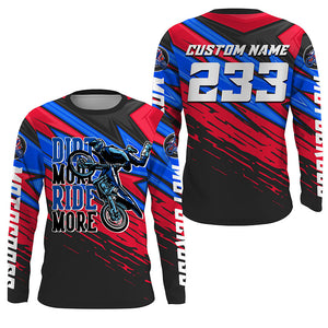 Custom Motocross Jersey UPF30+ Dirt More Ride More Dirt Bike Racing Off-road Motorcycle Racewear NMS1277