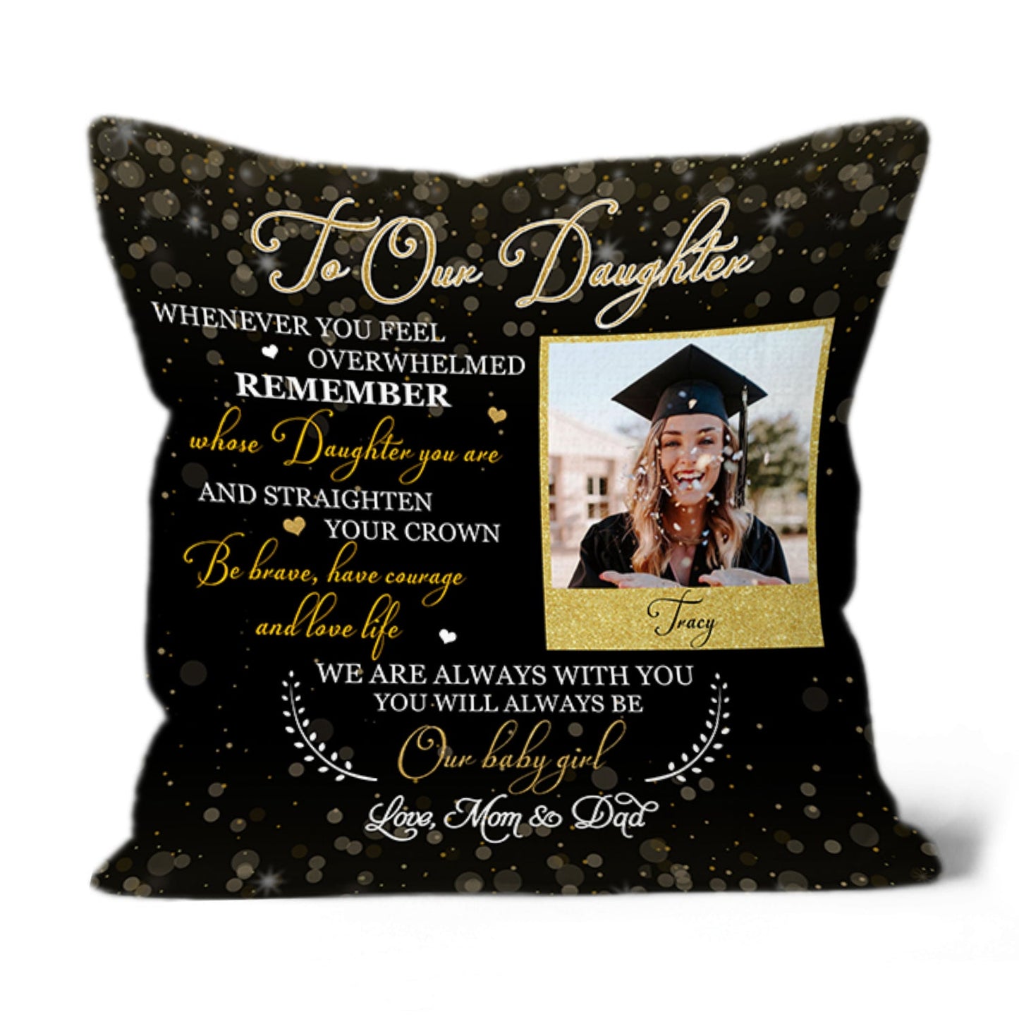 Personalized Graduation Pillow to Our Daughter, Custom High School College Grad Congrats All-over Print| NPL63