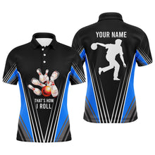 Load image into Gallery viewer, Personalized Men Polo Bowling Shirt That&#39;s How I Roll Blue Bowling Track Short Sleeve Men Bowlers NBP04