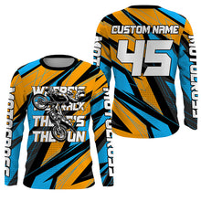 Load image into Gallery viewer, Where&#39;s The Track There&#39;s The Fun Personalized Motocross Jersey UPF30+ Dirt Bike MX Racing NMS1163
